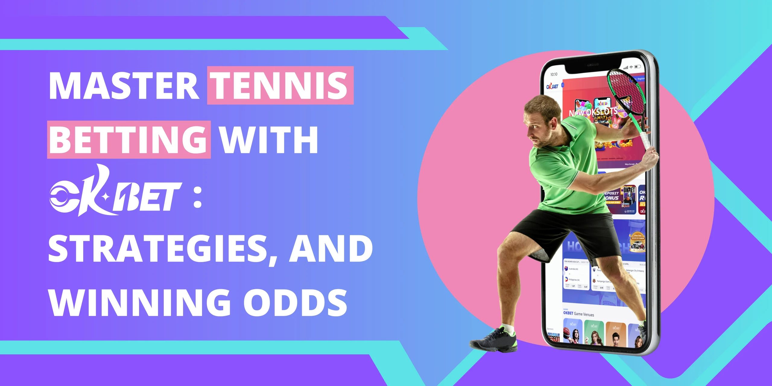 Master Tennis Betting with OKBet: Strategies, and Winning Odds