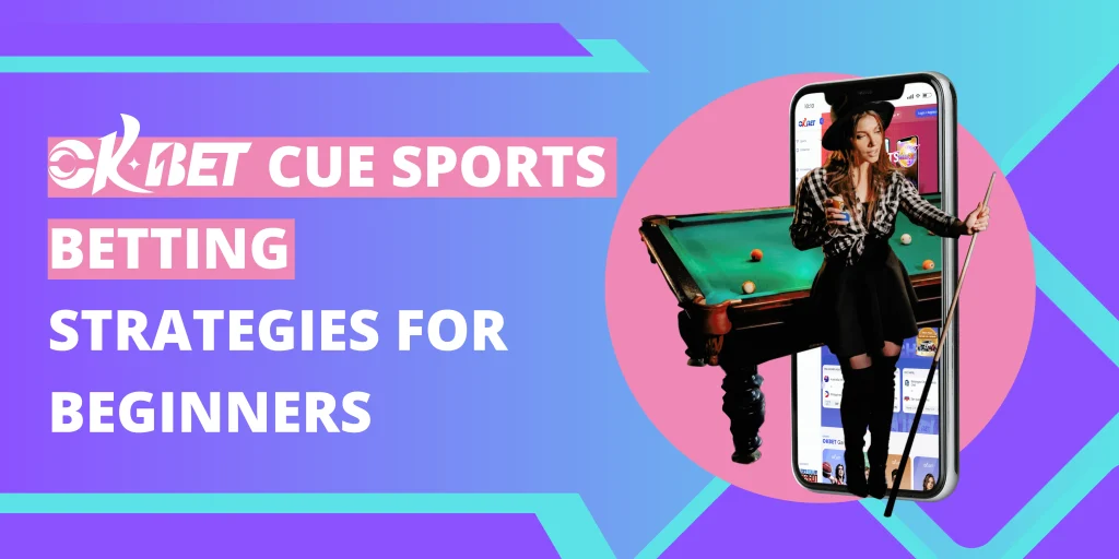Discover beginner-friendly cue sports betting strategies with OKBet. Elevate your game and boost your wins. Get started today!