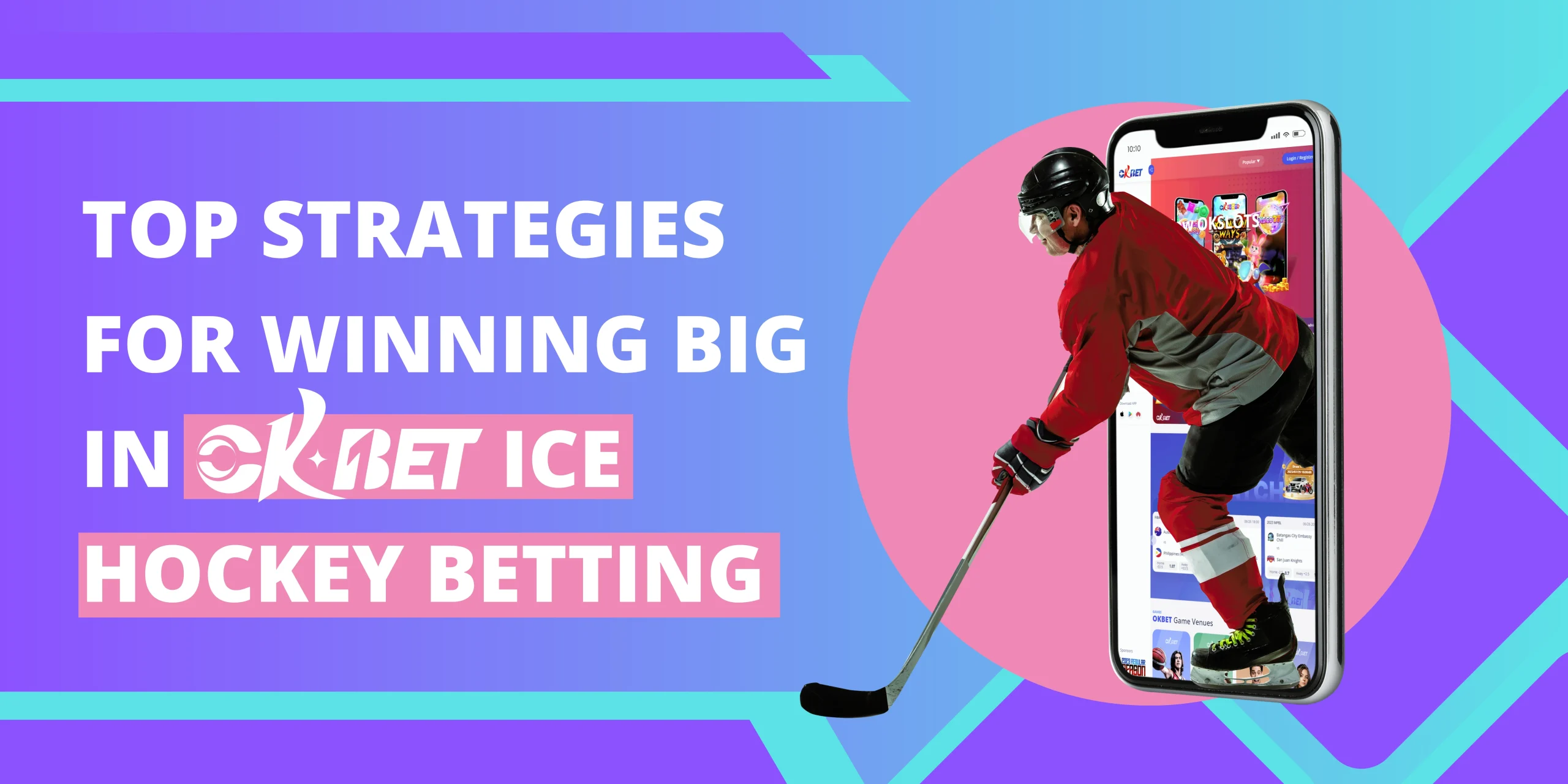 Top Strategies for Winning Big in OKBet Ice Hockey Betting