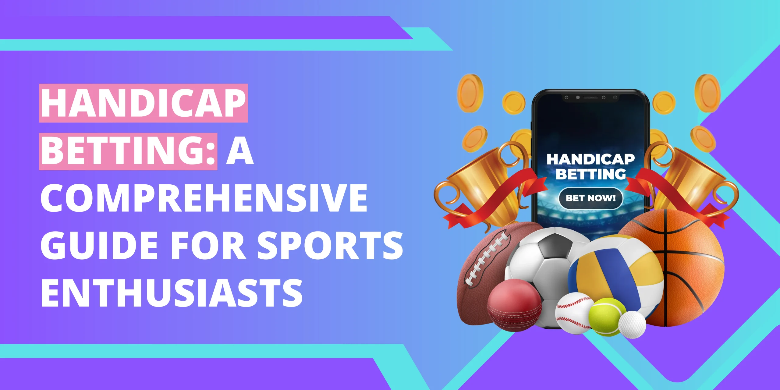 Handicap Betting: A Comprehensive Guide for Sports Enthusiasts