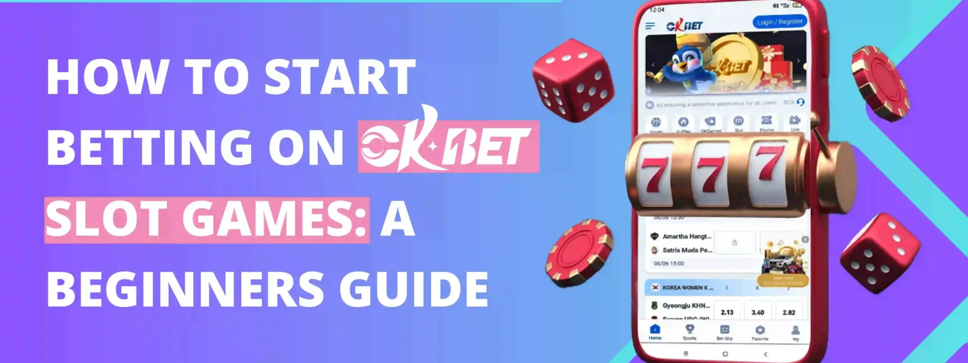 How To Start Betting On OKBet Slot Games: A Beginners Guide