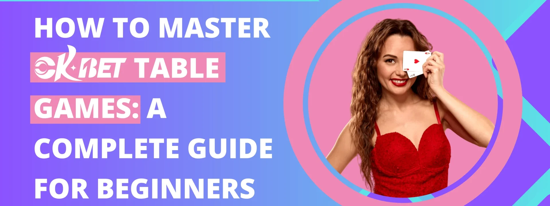 How to Master OKBet Table Games: A Complete Guide for Beginners