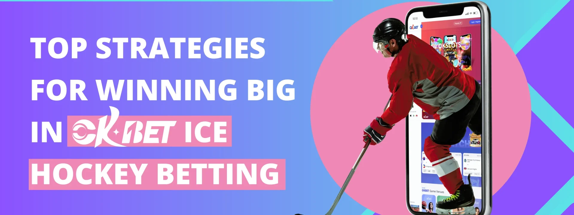 Top Strategies for Winning Big in OKBet Ice Hockey Betting